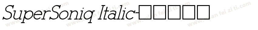 SuperSoniq Italic字体转换